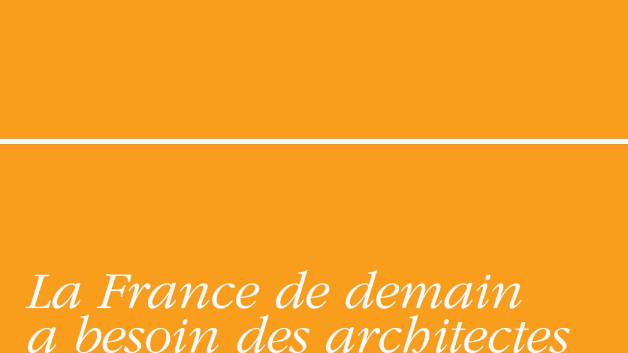 Couverture - La France de demain a besoin des architectes