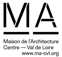 Maison de l'Architecture et des Paysages Centre-Val de Loire